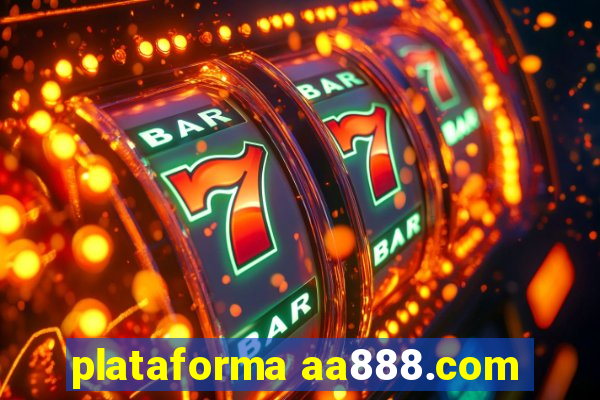 plataforma aa888.com